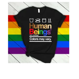 LGBT T Shirts Human beings Colors May Vary, Gift For Lesbian, T Shirts For Gay Pride